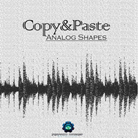 Copy & Paste - Analog Shapes [EP]