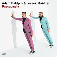 Adam Baldych - Passacaglia (feat. Leszek Mozdzer)
