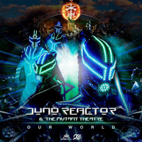 Juno Reactor - Our World