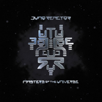 Juno Reactor - Masters Of The Universe