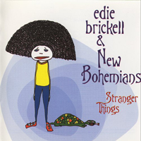 Edie Brickell & New Bohemians - Stranger Things