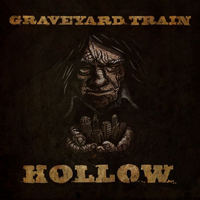 Graveyard Train (AUS) - Hollow