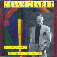 Allan Clarke - Reasons To Believe In