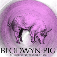 Blodwyn Pig - 1970.08.03 - Live at the Fillmore West, SF (CD 2)