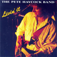 Pete Haycock - Livin' It