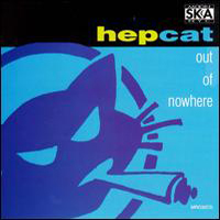 Hepcat - Out Of Nowhere