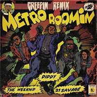 Metro Boomin - Creepin' (Remix) feat.