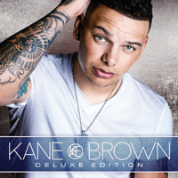Brown, Kane - Kane Brown (Deluxe Edition)