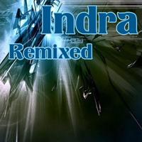 Indra (SWE) - Remixed (EP)