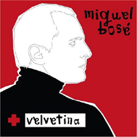 Miguel Bose - Velvetina