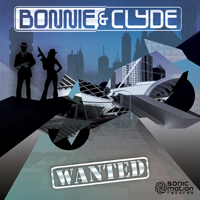 Bonnie & Clyde - Wanted