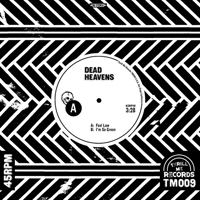 Dead Heavens - Feel Low (Single)