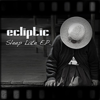 Ecliptic (MEX) - Sleep Late [EP]