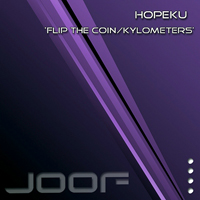 Hopeku - Flip The Coin / Kylometers [Single]