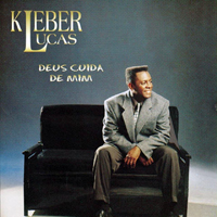 Lucas, Kleber - Deus Cuida de Mim