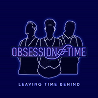 Obsession Of Time - Leaving Time Behind (Single)