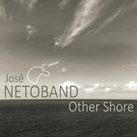 Jose Neto Band - Other Shore