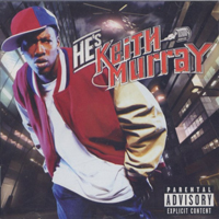 Keith Murray - He's Keith Murray