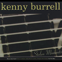 Kenny Burrell - Stolen Moments (CD 2 - Moon And Sand, Stolen Moments)