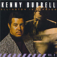 Kenny Burrell - Ellington Is Forever, Vol. 2