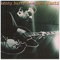 Kenny Burrell - Kenny Burrell And The Jazz Giants