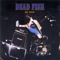 Dead Fish - Ao Vivo no Hangar 110