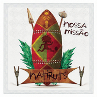 Natiruts - Nossa Missao