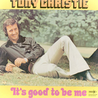 Tony Christie - It's Good To Be Me