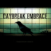 Daybreak Embrace - Tomorrow Awaits (EP)