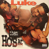 Luke (USA) - Where Them Ho`s At (12'' Vinyl Single)