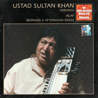 Khan, Sultan - Sarangi Alap - Morning & Afternoon Ragas