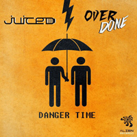 Juiced - Danger Time [Single]