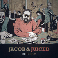 Juiced - Dudeism (EP)