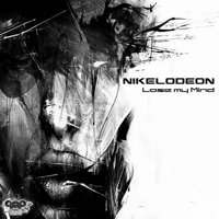 Nikelodeon (AUS) - Lose My Mind (EP)