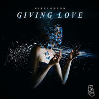 Nikelodeon (AUS) - Giving Love (EP)