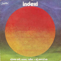 Indexi - Njene Oci, Usne, Ruke (Single)