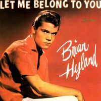 Hyland, Brian  - Let Me Belong To You (LP)