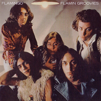 Flamin' Groovies - Flamingo (Reissue)