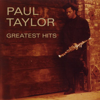 Taylor, Paul  - Greatest Hits
