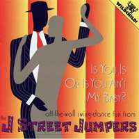 J Street Jumpers - Is You Is Or Is You Ain't My Baby?