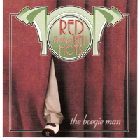 Red & the Red Hots - The Boogie Man