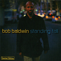 Baldwin, Bob - Standing Tall