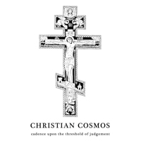 Christian Cosmos - Cadence Upon the Threshold of Judgement (EP)