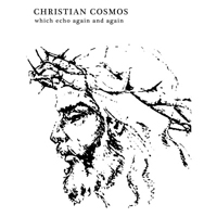 Christian Cosmos - Which Echo Again and Again (EP)