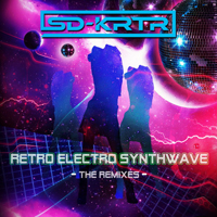 SD-KRTR - Retro Electro Wave - The Remixes (CD 1)