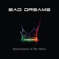 Bad Dreams (ARG) - Apocalypse of the Mercy