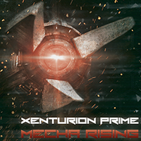 Xenturion Prime - Mecha Rising (Limited Edition, CD 1)