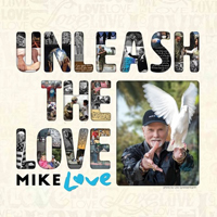Love, Mike - Unleash The Love