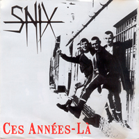Snix - Ces Annees-La