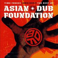 Asian Dub Foundation - Time Freeze (The Best of 1995-2007) (CD 1)